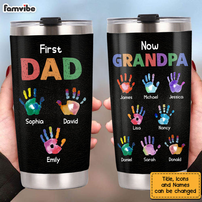 Personalized Gift For Grandpa First Dad Now Papa Handprints Steel Tumbler 33184 1