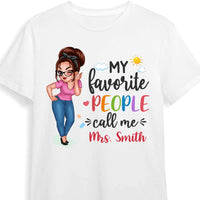 Personalized Gift For Teacher My Favorite People Call Me Shirt - Hoodie - Sweatshirt 33189 thumb 1