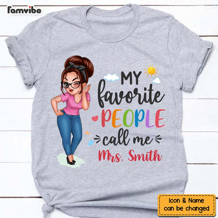 Personalized Gift For Teacher My Favorite People Call Me Shirt - Hoodie - Sweatshirt 33189 1
