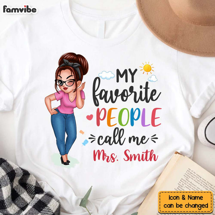 Personalized Gift For Teacher My Favorite People Call Me Shirt - Hoodie - Sweatshirt 33189 1