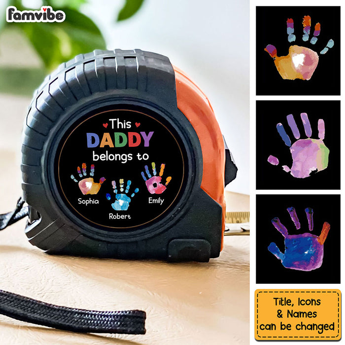 Personalized Gift For Dad This Daddy Belongs To Handprints Tape Measure 33210 1