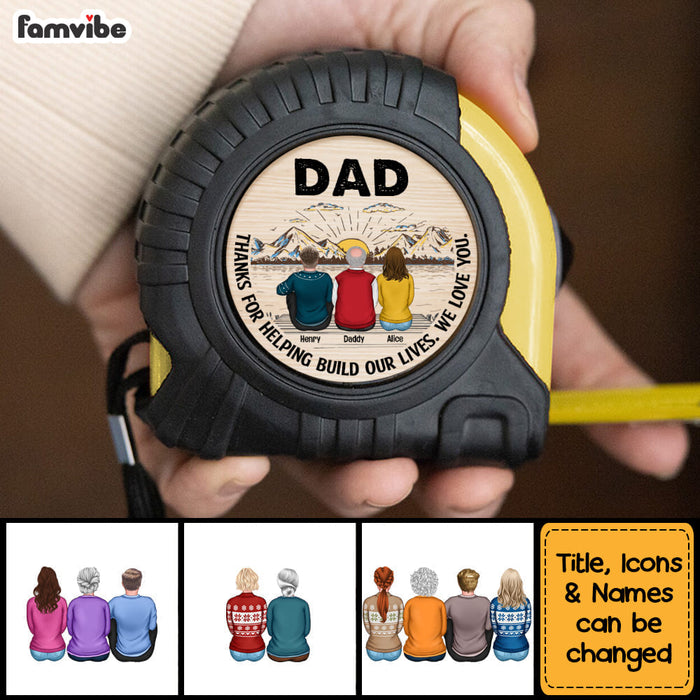 Personalized For Dad Thanks For Helping Build Our Lives Tape Measure 33214 1