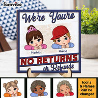 Personalized Gift For No Returns Or Refunds Grandkids 2 Layered Separate Wooden Plaque 33227 thumb 1