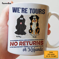Personalized Gift For Dog Lovers We're Yours Mug 33240 thumb 1