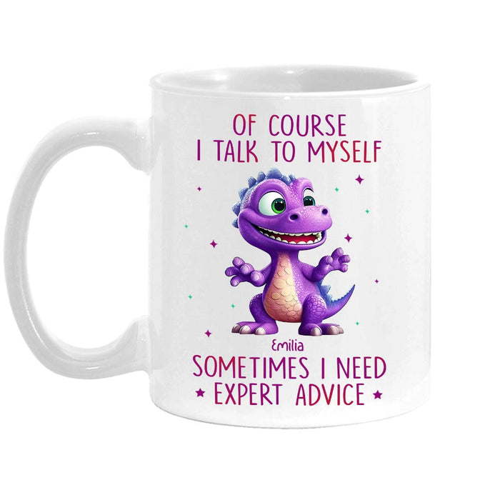 Personalize Of Course I Talk To Myself Mug 33335 1