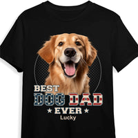 Personalized Gift For Dog Dad Custom Photo You Are The B*st Dad Ever Shirt - Hoodie - Sweatshirt 33343 thumb 1