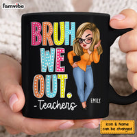 Personalized For Teacher Bruh We Out Mug 33352 thumb 1