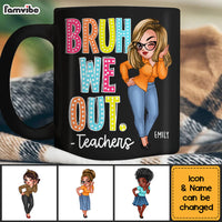 Personalized For Teacher Bruh We Out Mug 33352 thumb 1