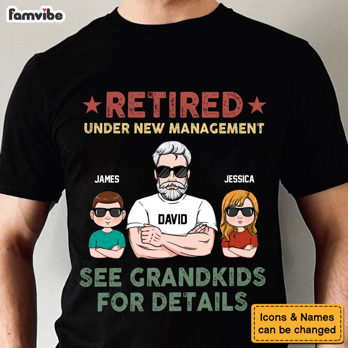 Personalized Gif For Grandpa Retired Under New Management Shirt - Hoodie - Sweatshirt 33372 1