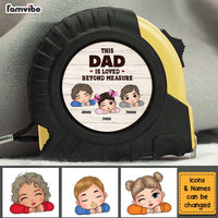 Personalized Gift For Dad Is Loved Beyond Tape Measure 33384 thumb 1