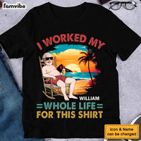 Personalized Gift Retired Working My Whole Life Shirt - Hoodie - Sweatshirt 33385 thumb 1