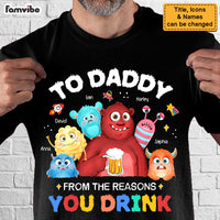 Personalized Gift For Dad To Daddy From The Reasons You Drink Shirt - Hoodie - Sweatshirt 33396 thumb 1
