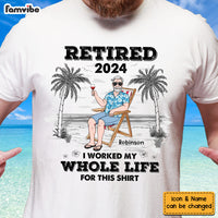 Personalized For Dad I Worked My Whole Life For This Shirt Shirt - Hoodie - Sweatshirt 33410 thumb 1
