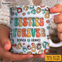 Personalized Gift For Friends Sisters 3D Inflated Print Mug 33426 thumb 1
