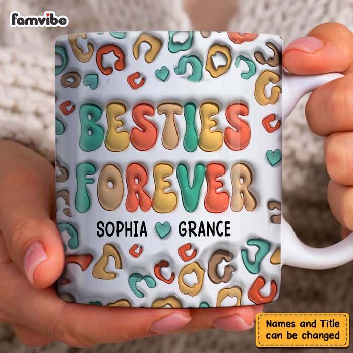 Personalized Gift For Friends Sisters 3D Inflated Print Mug 33426 1