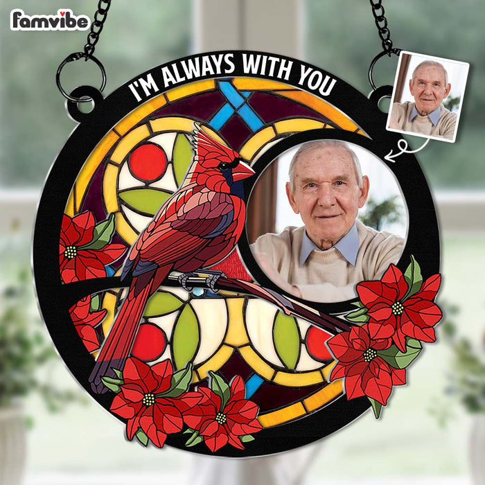 Personalized For Grandpa Custom Photo I'm Always With You Memorial Acrylic Suncatcher Ornament 33462 1