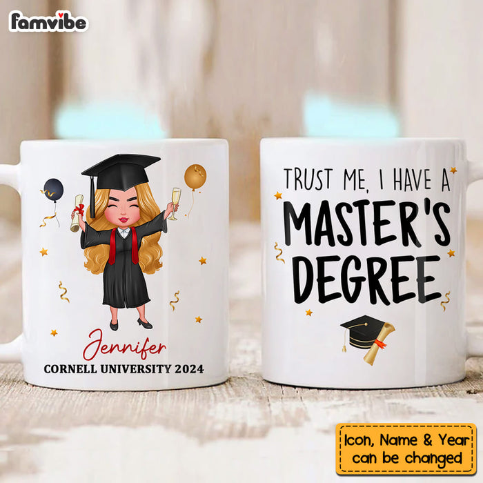 Personalized For Family Members Siblings Brothers Sisters Trust Me I Have A Master's Degree Mug 33472 1