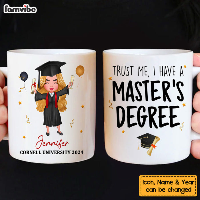 Personalized For Family Members Siblings Brothers Sisters Trust Me I Have A Master's Degree Mug 33472 1