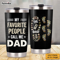 Personalized Gift For Dad My Favorite People Call Me Dad Steel Tumbler 33474 thumb 1
