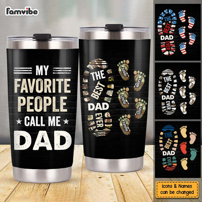 Personalized Gift For Dad My Favorite People Call Me Dad Steel Tumbler 33474 1