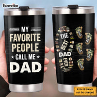 Personalized Gift For Dad My Favorite People Call Me Dad Steel Tumbler 33474 thumb 1
