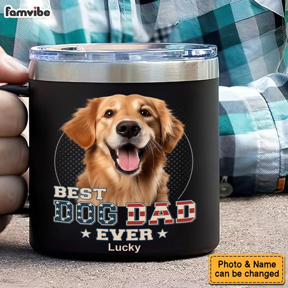 Personalized For Dad Pet Lovers Custom Photo You Are The Dad Ever Stainless Steel Tumbler With Handle 33480 Primary Mockup