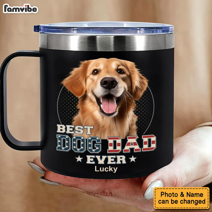 Personalized For Dad Pet Lovers Custom Photo You Are The Dad Ever Stainless Steel Tumbler With Handle 33480 1