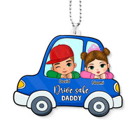 Personalized Gif For Dad For Father Drive Safe Transparent Acrylic Car Ornament 33501 thumb 1
