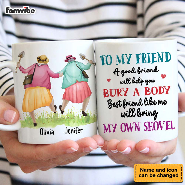 Personalized Gift for Friend Bring My Shovel Mug 33531 1