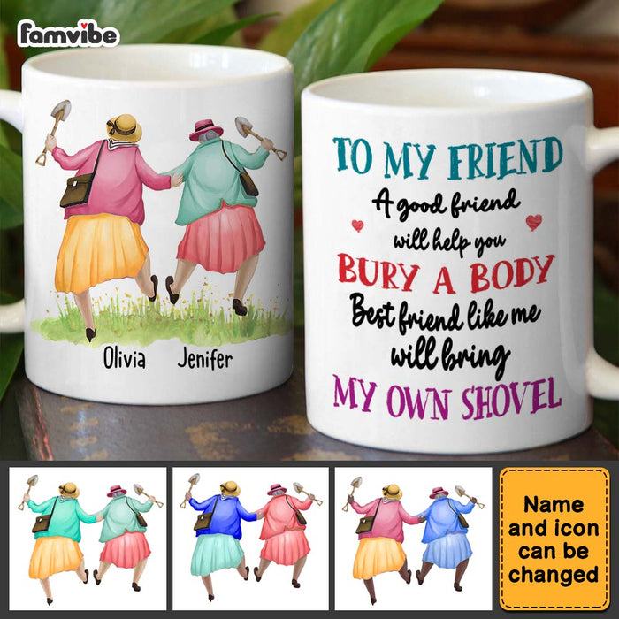 Personalized Gift for Friend Bring My Shovel Mug 33531 1