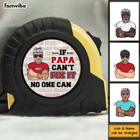 Personalized Gift If Papa Can't Fix It Tape Measure 33544 thumb 1