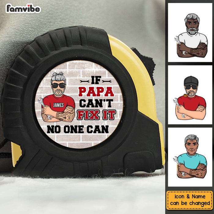 Personalized Gift If Papa Can't Fix It Tape Measure 33544 1