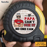 Personalized Gift If Papa Can't Fix It Tape Measure 33544 thumb 1