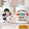 Personalized Gift For Our First Father's Day Together Mug 33548 1