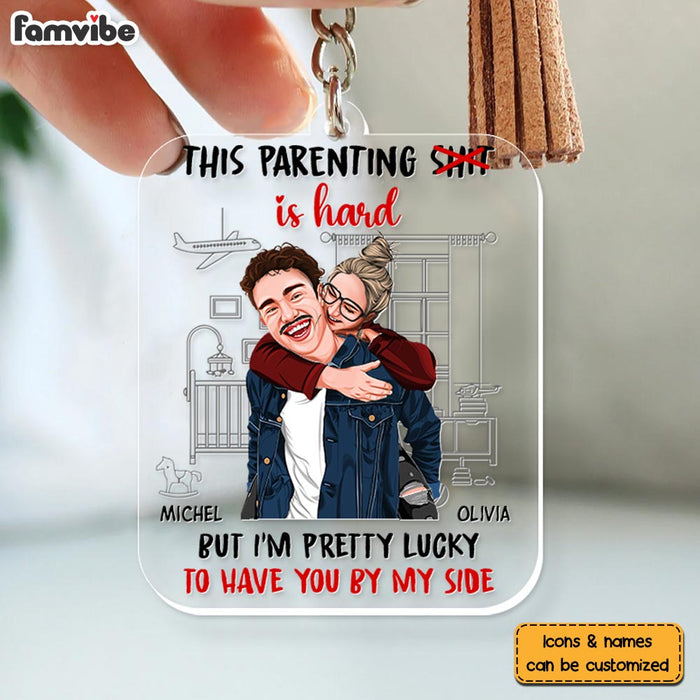 Personalized For Husband Wife This Parenting Sh*t Is Hard Acrylic Keychain 33551 1
