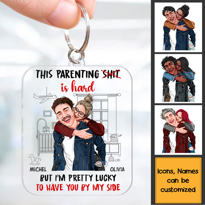 Personalized For Husband Wife This Parenting Sh*t Is Hard Acrylic Keychain 33551 1