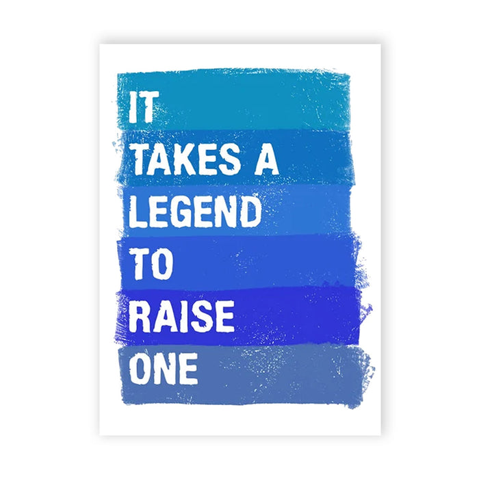 It Takes A Legend To Raise One Card 1