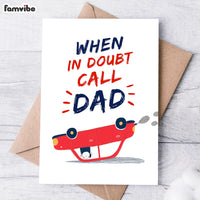 When In Doubt Call Dad Card