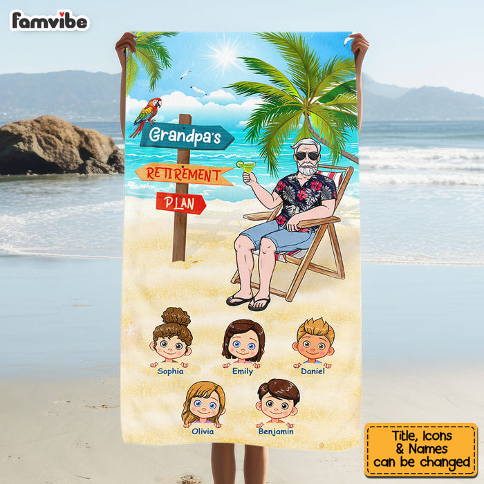 Personalized For Grandpa Dad My Retirement Plan Beach Towel 33819 1