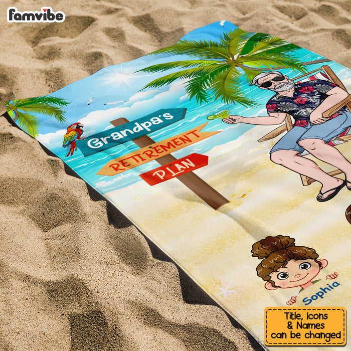 Personalized For Grandpa Dad My Retirement Plan Beach Towel 33819 1