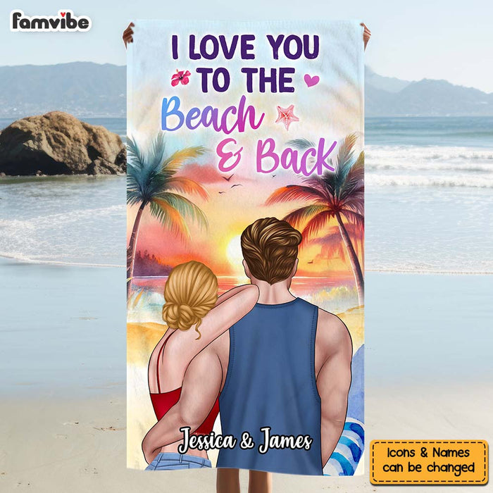 Personalized Gift For Couple I Love You To The Beach And Back Beach Towel 33857 1