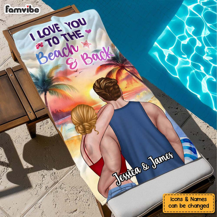 Personalized Gift For Couple I Love You To The Beach And Back Beach Towel 33857 1