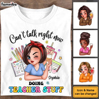 Personalized Gift For Teacher Can't Talk Right Now Shirt - Hoodie - Sweatshirt 33868 thumb 1