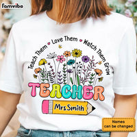 Personalized Gift For Teacher Teach Them Love Them Watch Them Grow Shirt - Hoodie - Sweatshirt 33894 thumb 1