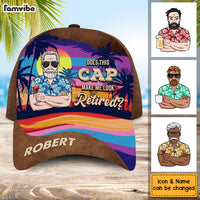 Personalized Does This Cap Make Me Look Retired Cap 33921 thumb 1