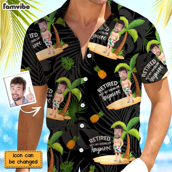 Personalized Photo Retired Not My Problem Anymore Hawaiian Shirt 33936 1