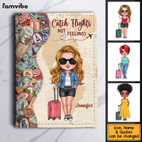 Personalized Travel Gift Catch Flights Not Feelings Passport Cover 33977 thumb 1