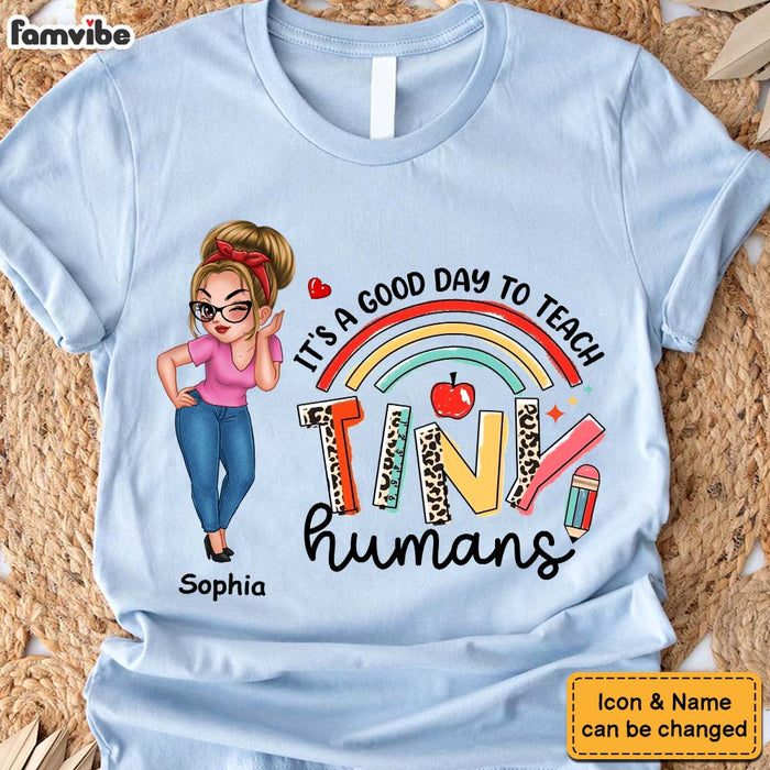 Personalized It's A Good Day To Teach Tiny Human Shirt - Hoodie - Sweatshirt 34047 1
