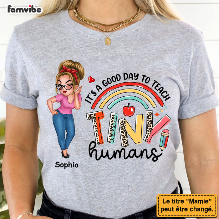Personalized It's A Good Day To Teach Tiny Human Shirt - Hoodie - Sweatshirt 34047 1