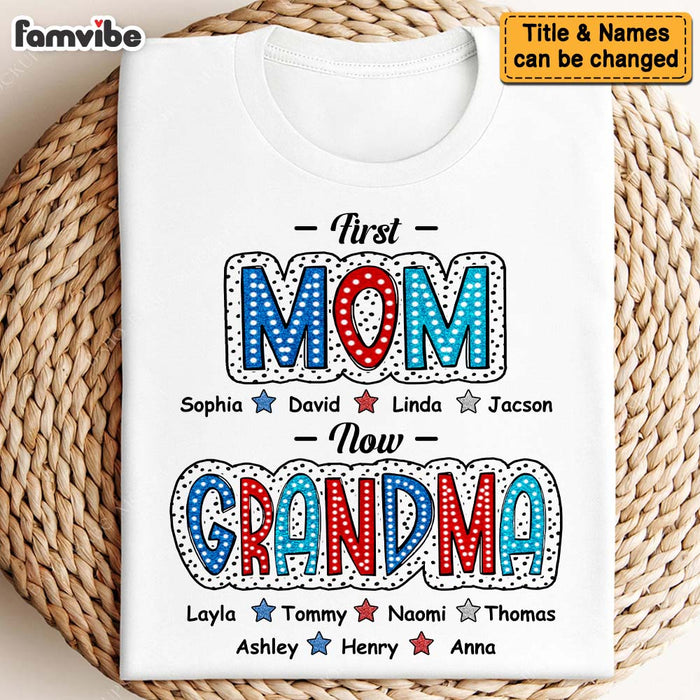 Personalized Gift For First Mom Now Grandma Shirt - Hoodie - Sweatshirt 34062 1